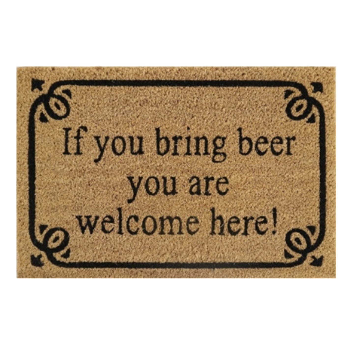 Doormat 60cm x 40cm - 'If You Bring Beer You Are Welcome Here!'