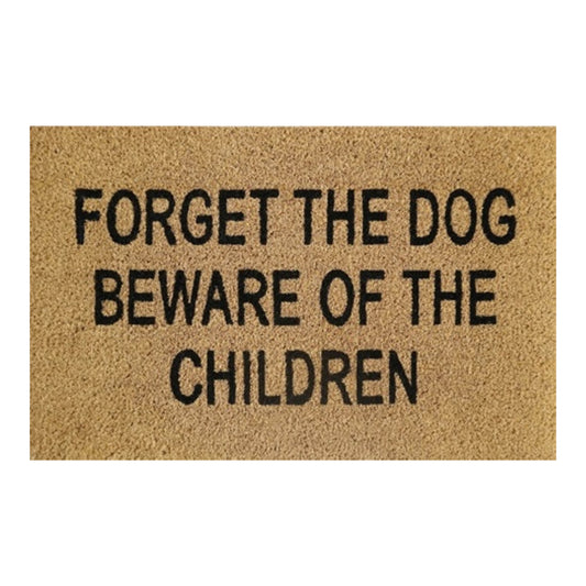 Doormat 60cm x 40cm - 'Forget The Dog Beware Of The Children'
